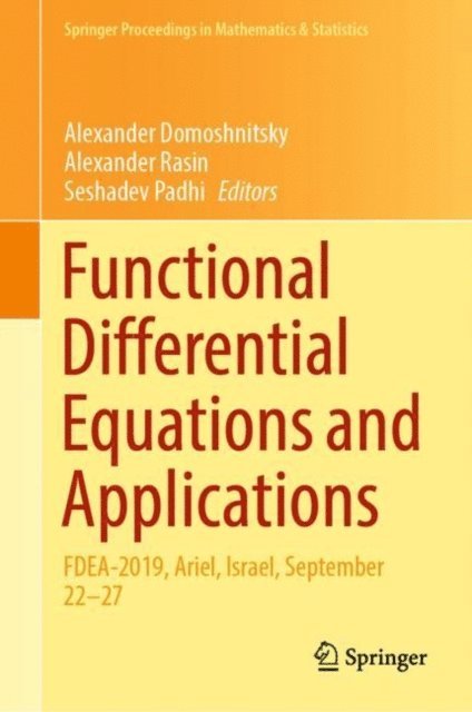 Seshadev Padhi, Alexander Rasin, Alexander Domoshnitsky - Functional Differential Equations and Applications, E-bok