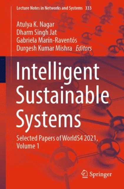 Durgesh Kumar Mishra, Gabriela Marin-Raventos, Dharm Singh Jat, Atulya K. Nagar - Intelligent Sustainable Systems, E-bok
