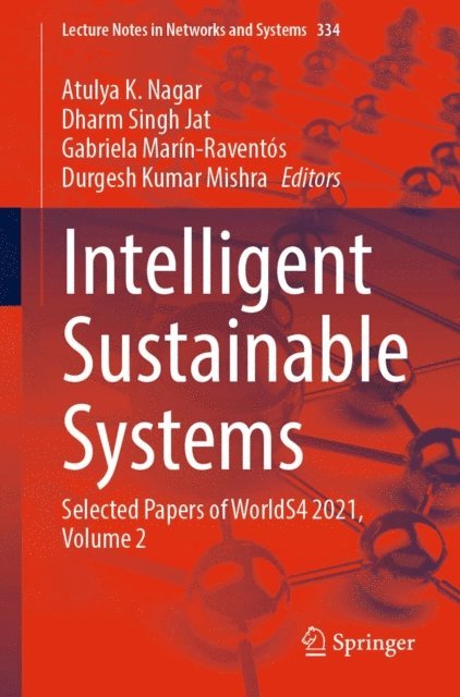 Durgesh Kumar Mishra, Gabriela Marin-Raventos, Dharm Singh Jat, Atulya K. Nagar - Intelligent Sustainable Systems, E-bok