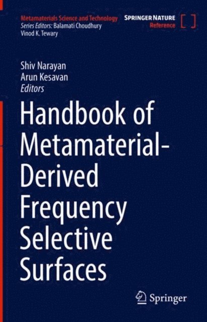 Arun Kesavan, Shiv Narayan - Handbook of Metamaterial-Derived Frequency Selective Surfaces, E-bok