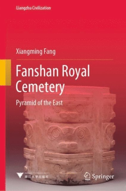 Xiangming Fang - Fanshan Royal Cemetery, E-bok