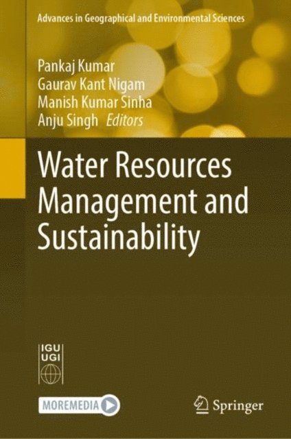 Anju Singh, Manish Kumar Sinha, Gaurav Kant Nigam, Pankaj Kumar - Water Resources Management and Sustainability, E-bok