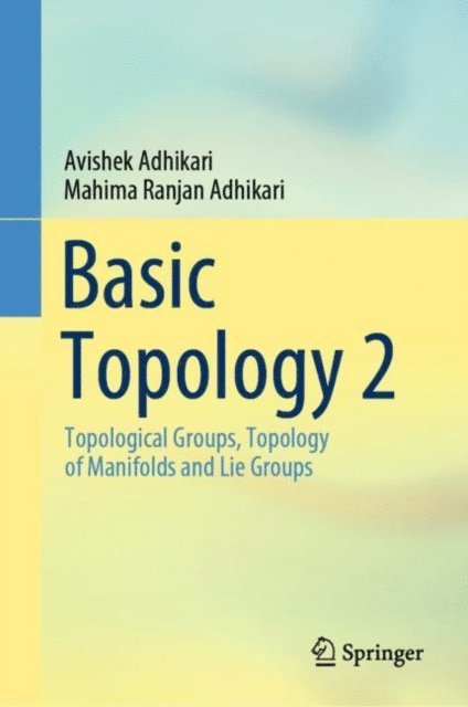 Mahima Ranjan Adhikari, Avishek Adhikari - Basic Topology 2, E-bok