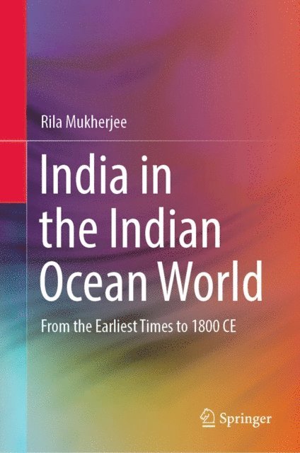 Rila Mukherjee - India in the Indian Ocean World, E-bok