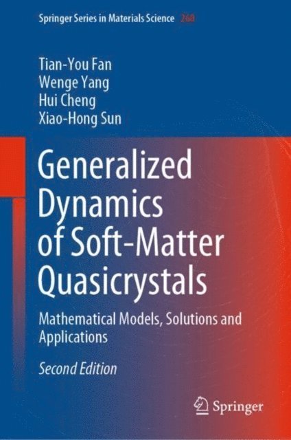 Xiao-Hong Sun, Hui Cheng, Wenge Yang, Tian-You Fan - Generalized Dynamics of Soft-Matter Quasicrystals, E-bok