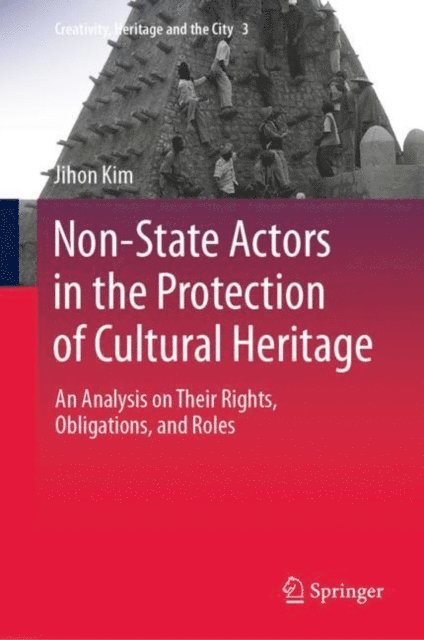 Jihon Kim - Non-State Actors in the Protection of Cultural Heritage, E-bok