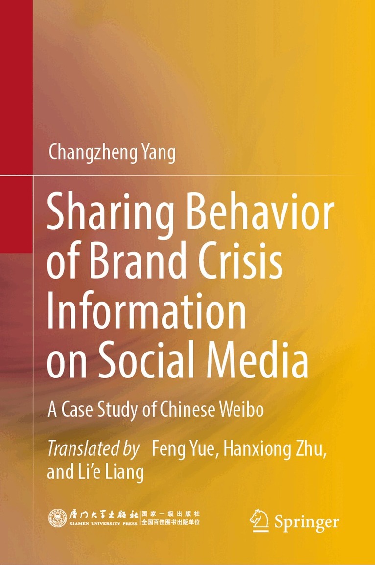 Changzheng Yang - Sharing Behavior of Brand Crisis Information on Social Media, Inbunden