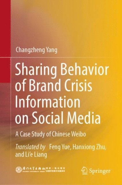 Changzheng Yang - Sharing Behavior of Brand Crisis Information on Social Media, E-bok. Tillgänglighet: Lägg i varukorg