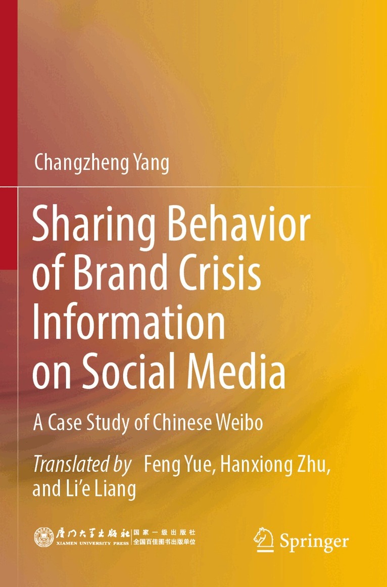 Changzheng Yang - Sharing Behavior of Brand Crisis Information on Social Media, Häftad