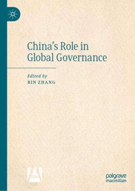 Bin Zhang - China's Role in Global Governance, E-bok