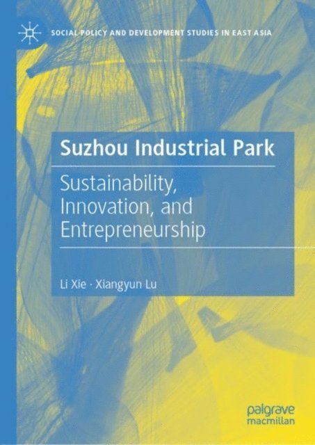 Xiangyun Lu, Li Xie - Suzhou Industrial Park, E-bok