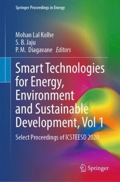 P. M. Diagavane, S. B. Jaju, Mohan Lal Kolhe - Smart Technologies for Energy, Environment and Sustainable Development, Vol 1, E-bok