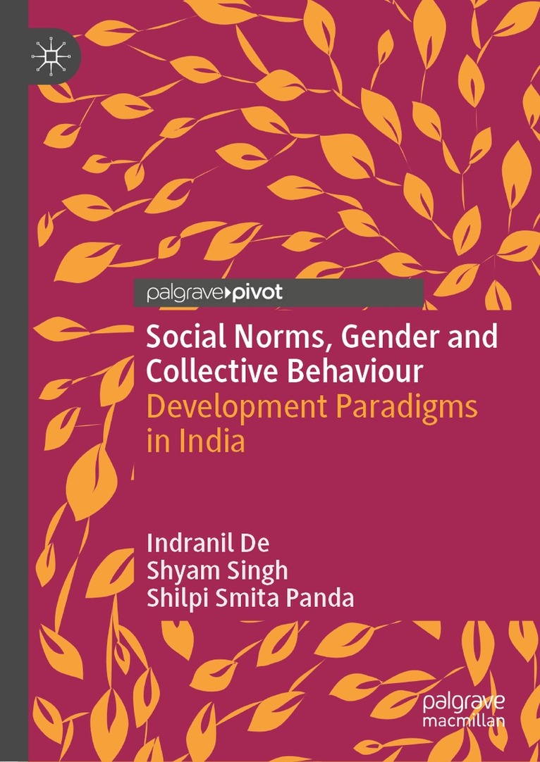 Indranil De, Shyam Singh, Shilpi Smita Panda - Social Norms, Gender and Collective Behaviour, Inbunden