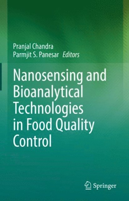 Parmjit S. Panesar, Pranjal Chandra - Nanosensing and Bioanalytical Technologies in Food Quality Control, E-bok
