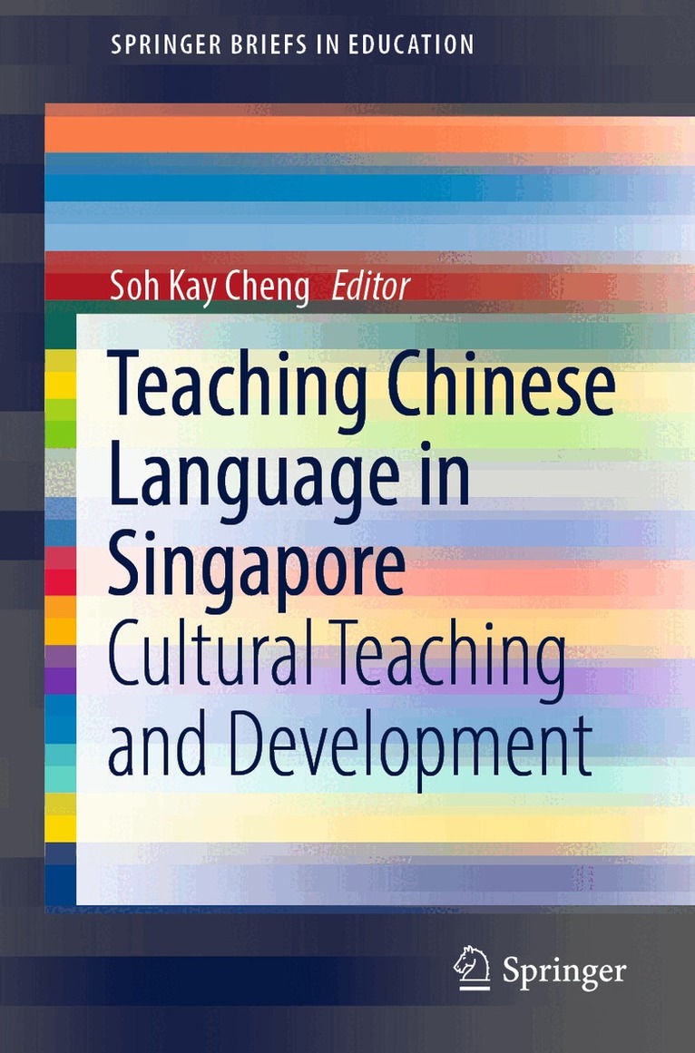 Soh Kay Cheng - Teaching Chinese Language in Singapore, Häftad. Tillgänglighet: Lägg i varukorg