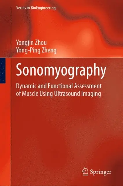 Yong-Ping Zheng, Yongjin Zhou - Sonomyography, E-bok. Tillgänglighet: Lägg i varukorg
