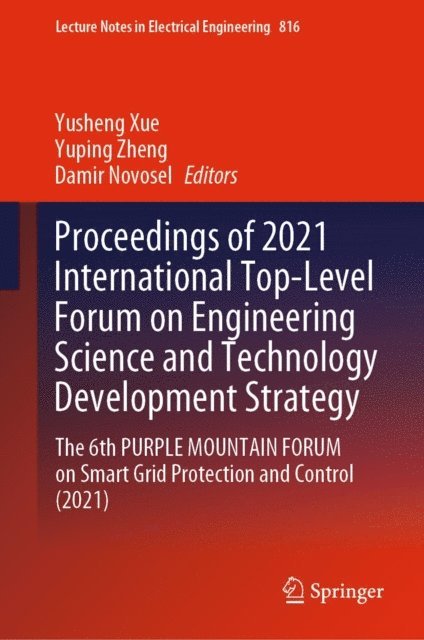 Damir Novosel, Yuping Zheng, Yusheng Xue - Proceedings of 2021 International Top-Level Forum on Engineering Science and Technology Development Strategy, E-bok