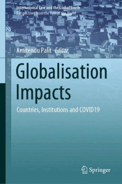 Amitendu Palit - Globalisation Impacts, E-bok