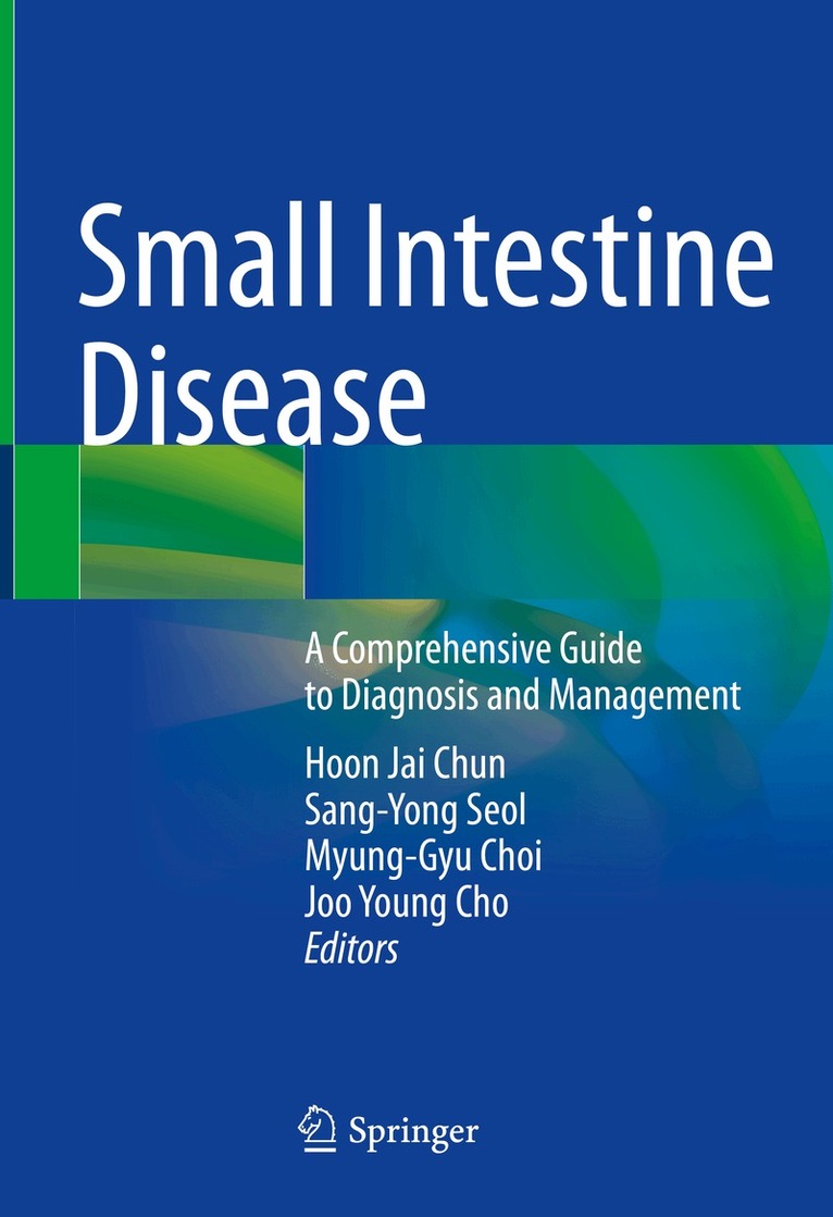 Hoon Jai Chun, Sang-Yong Seol, Myung-Gyu Choi, Joo Young Cho - Small Intestine Disease, Inbunden