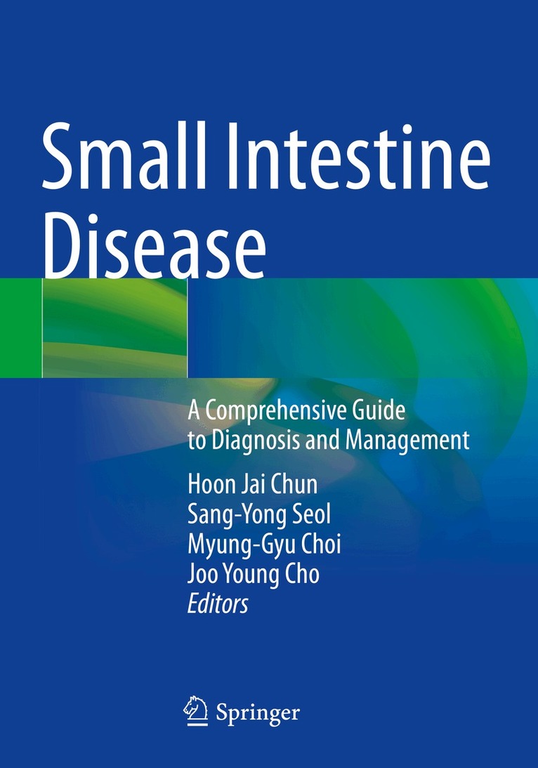 Hoon Jai Chun, Sang-Yong Seol, Myung-Gyu Choi, Joo Young Cho - Small Intestine Disease, Häftad
