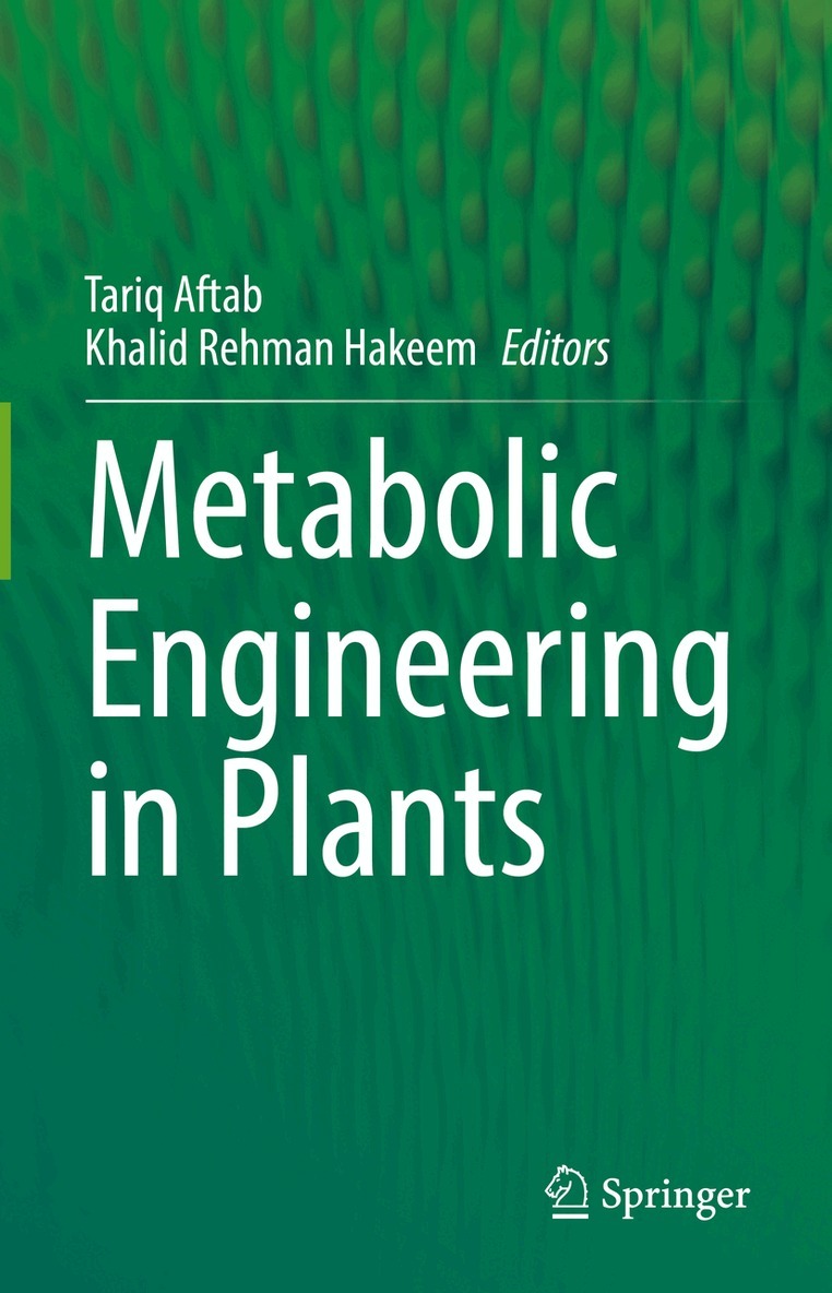 Tariq Aftab, Khalid Rehman Hakeem - Metabolic Engineering in Plants, Inbunden
