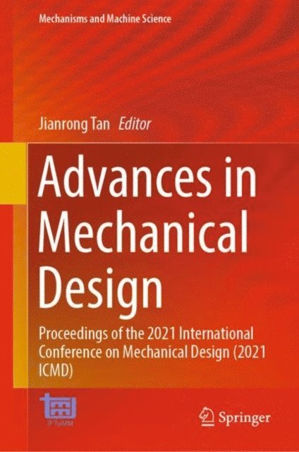 Jianrong Tan - Advances in Mechanical Design, E-bok