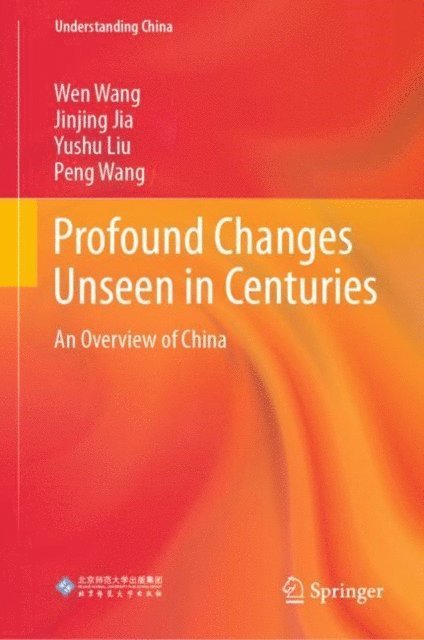 Peng Wang, Yushu Liu, Jinjing Jia, Wen Wang - Profound Changes Unseen in Centuries, E-bok