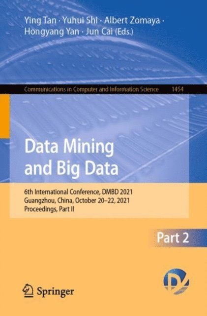 Jun Cai, Hongyang Yan, Albert Zomaya, Yuhui Shi, Ying Tan - Data Mining and Big Data, E-bok