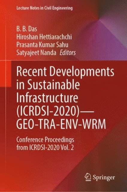 Satyajeet Nanda, Prasanta Kumar Sahu, Hiroshan Hettiarachchi, B. B. Das - Recent Developments in Sustainable Infrastructure (ICRDSI-2020)-GEO-TRA-ENV-WRM, E-bok