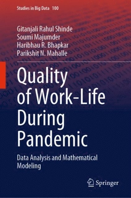Parikshit N. Mahalle, Haribhau R. Bhapkar, Soumi Majumder, Gitanjali Rahul Shinde - Quality of Work-Life During Pandemic, E-bok