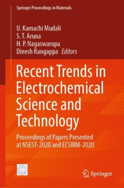 Dinesh Rangappa, H. P. Nagaswarupa, S. T. Aruna, U. Kamachi Mudali - Recent Trends in Electrochemical Science and Technology, E-bok