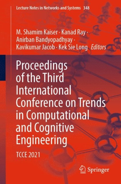 Kek Sie Long, Kavikumar Jacob, Anirban Bandyopadhyay, Kanad Ray, M. Shamim Kaiser - Proceedings of the Third International Conference on Trends in Computational and Cognitive Engineering, E-bok