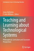 Teaching and Learning about Technological Systems