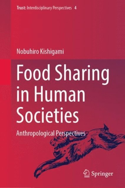 Nobuhiro Kishigami - Food Sharing in Human Societies, E-bok