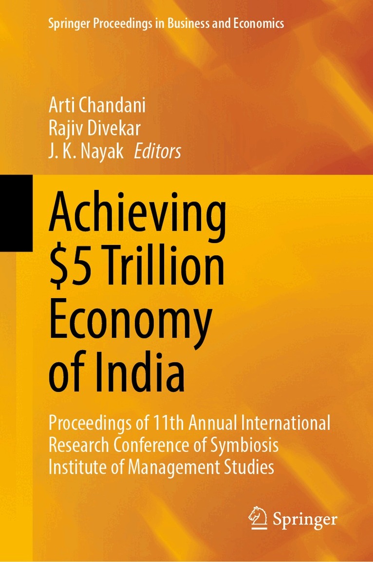 Arti Chandani, Rajiv Divekar, J. K. Nayak - Achieving $5 Trillion Economy of India, Inbunden