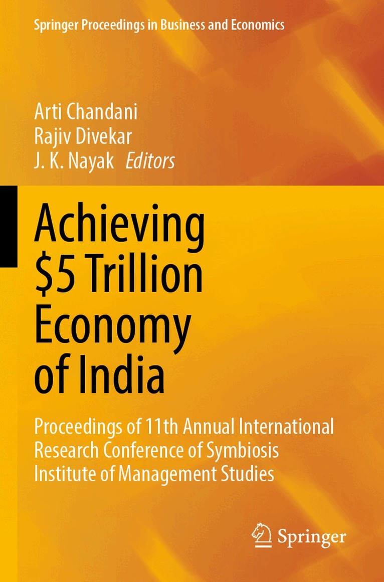 Arti Chandani, Rajiv Divekar, J. K. Nayak - Achieving $5 Trillion Economy of India, Häftad
