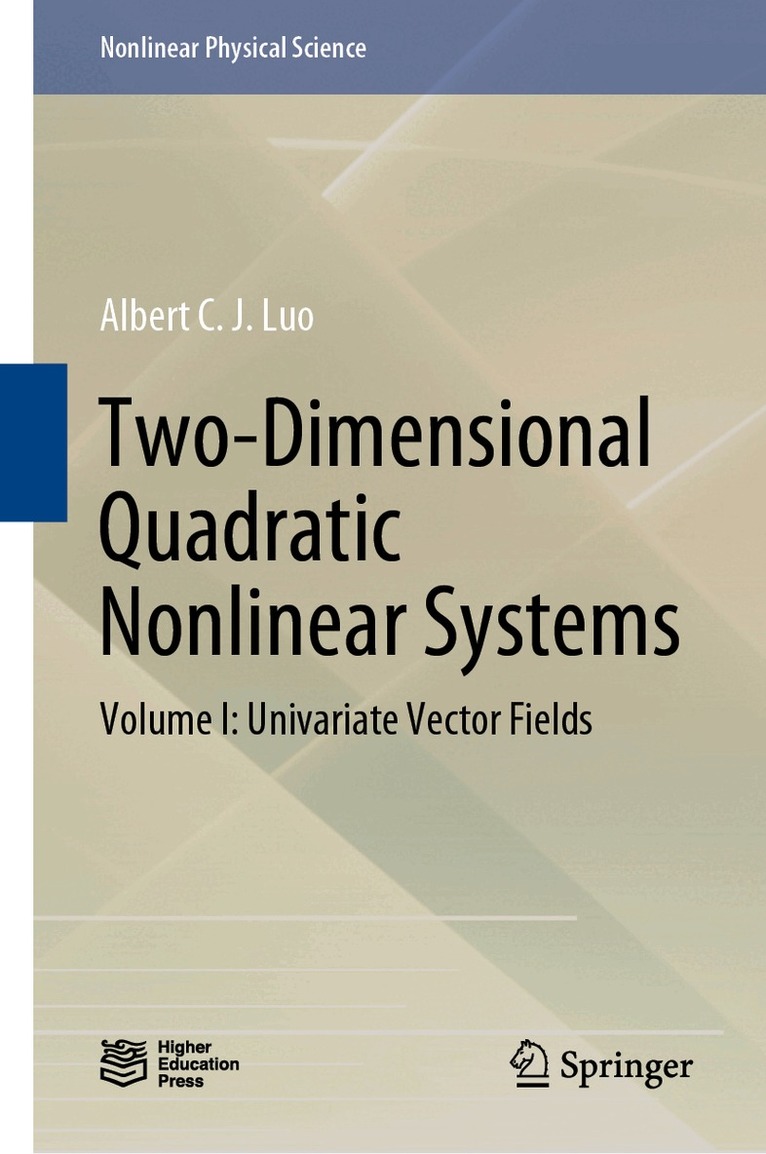 Albert C. J. Luo - Two-Dimensional Quadratic Nonlinear Systems, Inbunden