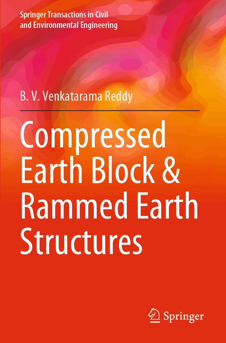 B. V. Venkatarama Reddy - Compressed Earth Block & Rammed Earth Structures, Häftad