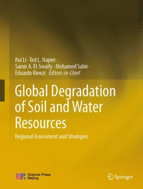 Eduardo Rienzi, Mohamed Sabir, Samir A. El-Swaify, Ted L. Napier, Rui Li - Global Degradation of Soil and Water Resources, E-bok