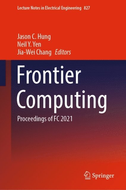 Jia-Wei Chang, Neil Y. Yen, Jason C. Hung - Frontier Computing, E-bok