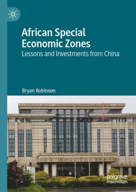 Bryan Robinson - African Special Economic Zones, E-bok