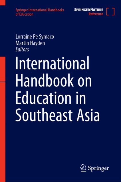Martin Hayden, Lorraine Pe Symaco - International Handbook on Education in Southeast Asia, E-bok