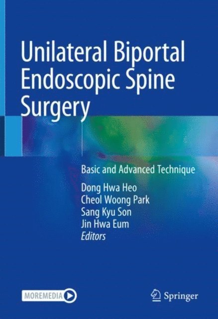 Jin Hwa Eum, Sang Kyu Son, Cheol Woong Park, Dong Hwa Heo - Unilateral Biportal Endoscopic Spine Surgery, E-bok