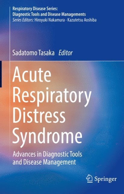 Sadatomo Tasaka - Acute Respiratory Distress Syndrome, E-bok