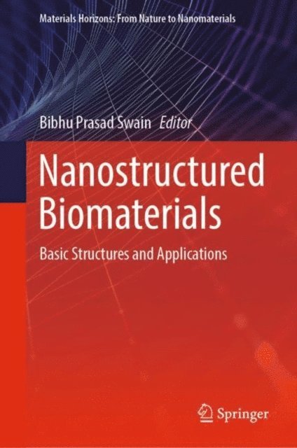Bibhu Prasad Swain - Nanostructured Biomaterials, E-bok