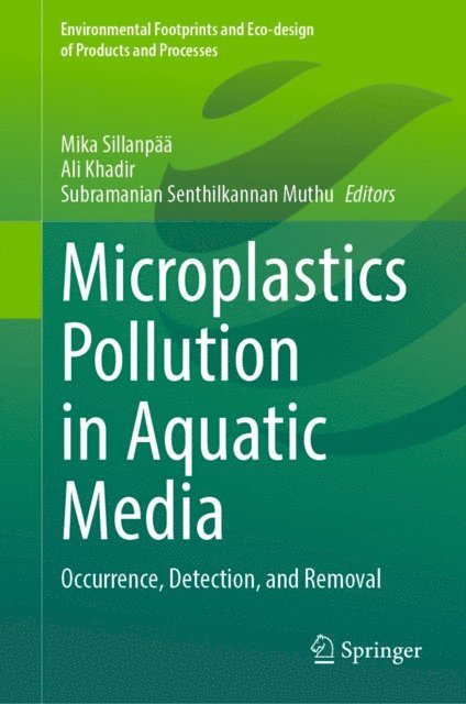 Subramanian Senthilkannan Muthu, Ali Khadir, Mika Sillanpaa - Microplastics Pollution in Aquatic Media, E-bok