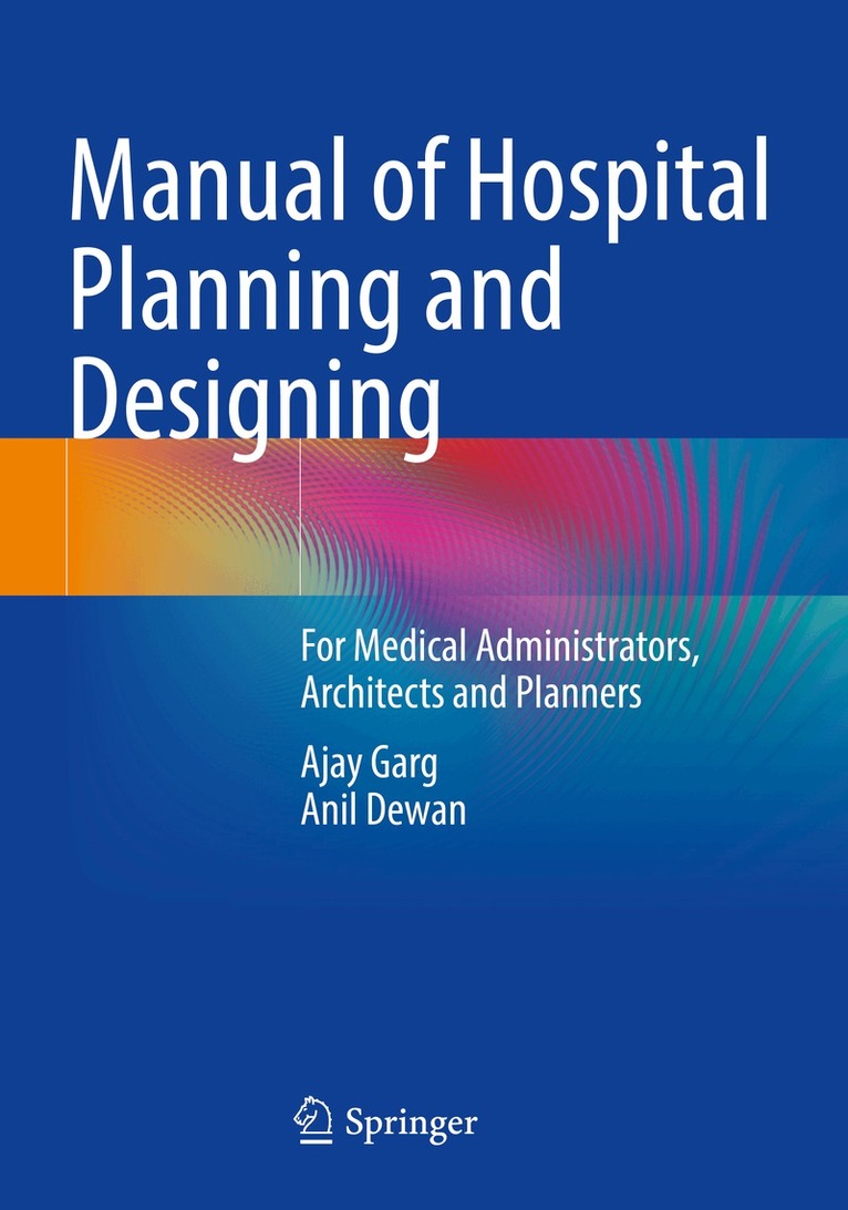 Ajay Garg, Anil Dewan - Manual of Hospital Planning and Designing, Häftad. Tillgänglighet: Lägg i varukorg