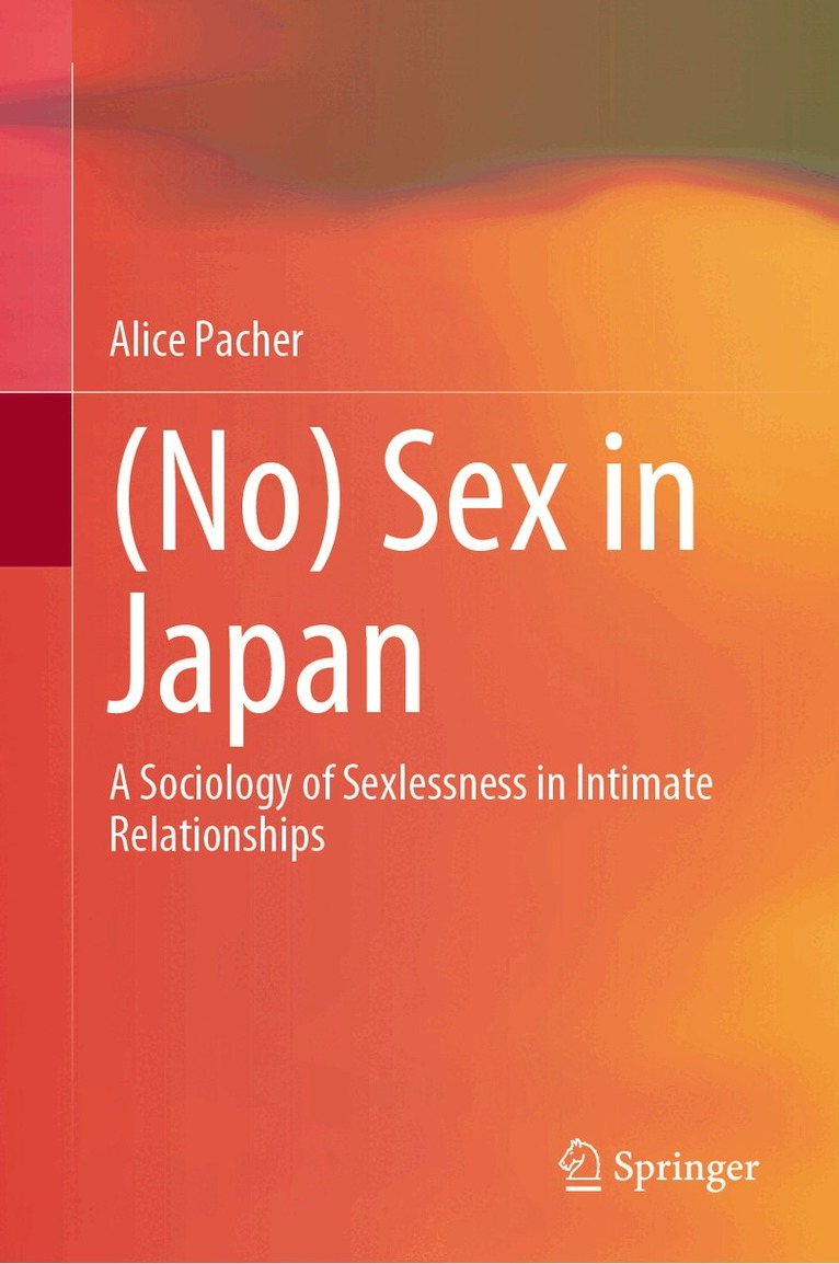 Alice Pacher - (No) Sex in Japan, Inbunden