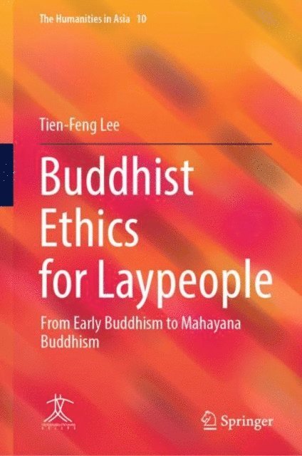 Tien-Feng Lee - Buddhist Ethics for Laypeople, E-bok