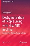 Destigmatisation of People Living with HIV/AIDS in China